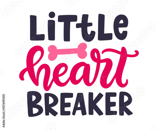 Little Heart Breaker Funny Dog Valentine Day Quote