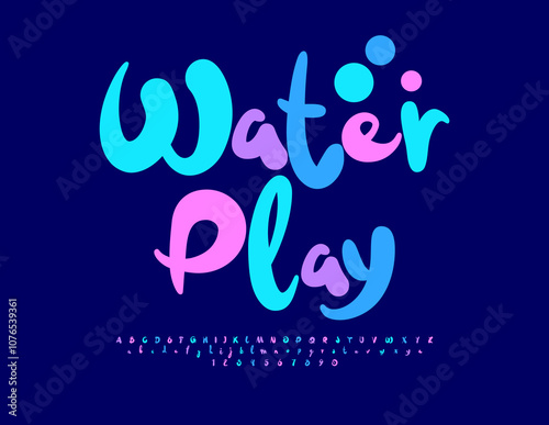 Vector colorful badge Water Play. Bright Handwritten Font. Playful Alphabet Letters and Numbers set.