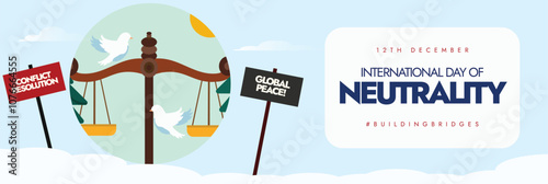 International Neutrality day. Day of Neutrality celebration cover banner, post with justice scales, doves. The day promotes the concept of neutrality in every aspect of law and life. Biased decisions. photo