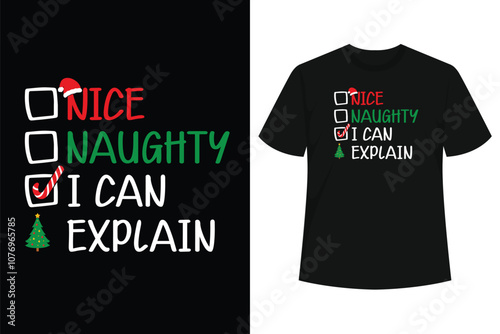 Nice Naughty List I Can Explain Christmas T-Shirt