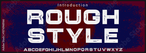 Bold sans serif vector font. Alphabet vector font with texture. Rough and grunge style vector font.