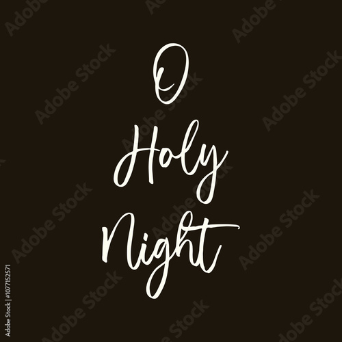 O Holy Night banner, O Holy Night on black background, Christmas holiday card, vector illustration