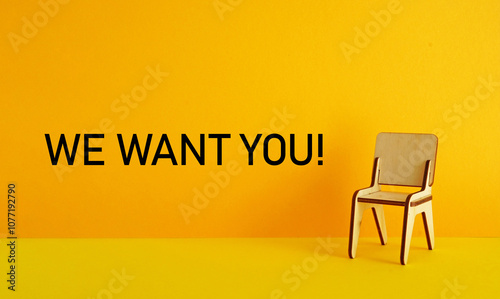 We want you and We Need People Like You