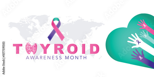 Thyroid awareness month concept. Banner with pink, teal and purple ribbon awareness and text. Vector illustration.
