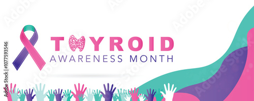Thyroid awareness month concept. Banner with pink, teal and purple ribbon awareness and text. Vector illustration.
