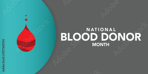 Blood Donor month (NBDM) is observed every year in January, to celebrate the lifesaving impact of blood and platelet donors. Vector illustration