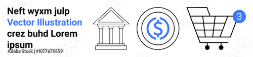 Three icons a bank, a coin with a dollar sign, and a shopping cart with three notifications. Ideal for finance, banking, e-commerce, online shopping, digital transactions, financial services, retail