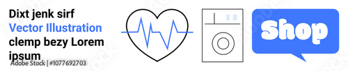 Text, heart with heartbeat line, washing machine, and speech bubble with shop. Ideal for online shopping, health monitoring, home appliances, e-commerce services, and vector graphics. Banner