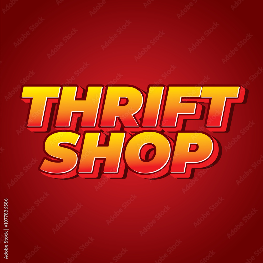 Thrift shop. Text effect in bold fonts with 3D style, good for social media post Thrift shop. Text effect in bold fonts with 3D style, good for social media post