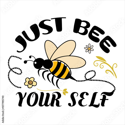 Always be yourself slogan with cute honey bee illustration, vector design for fashion, poster and card prints photo