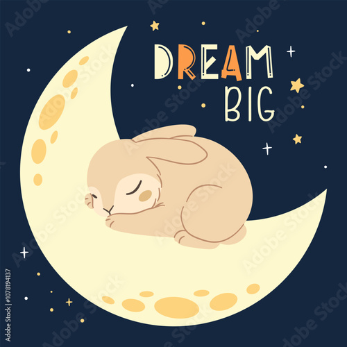 Flat vector illustration in children's style. Cute rabbit sleeping on the moon, night and stars, caption dream big. Vector illustration