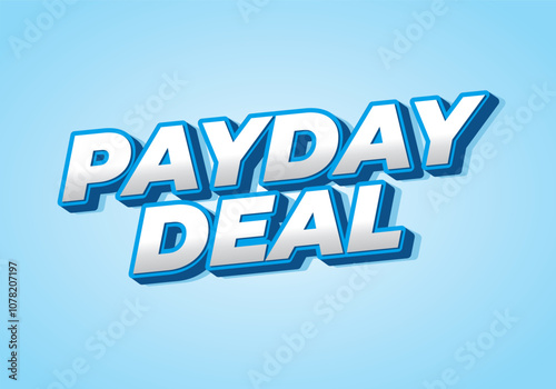 payday deal. Text effect for brand promotional ads in bold text