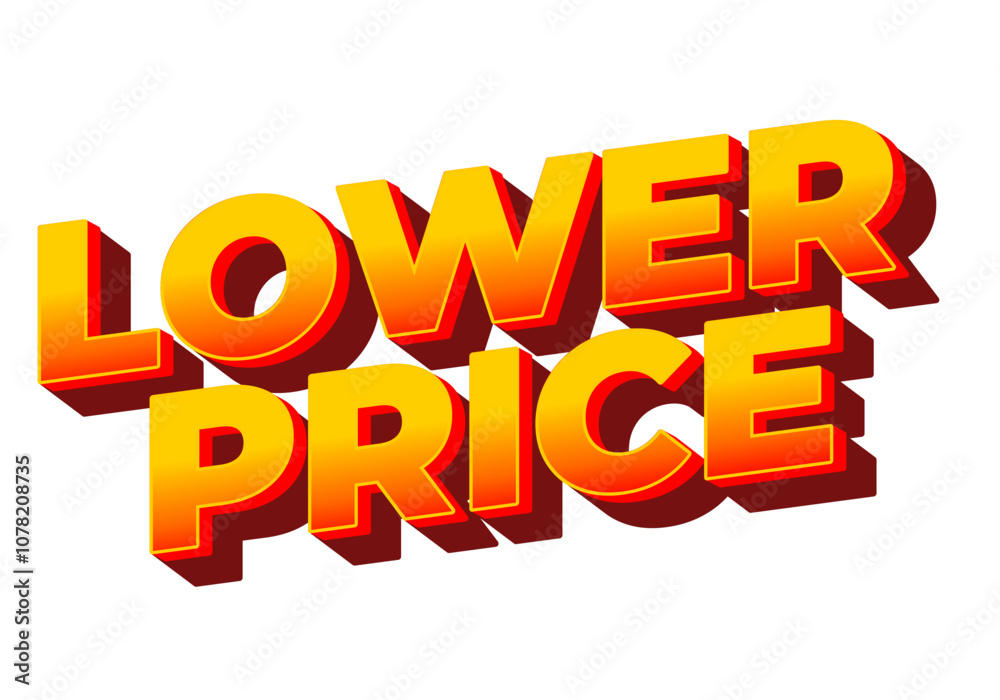 Lower price. Text effect with modern colors and 3D font look Lower price. Text effect with modern colors and 3D font look