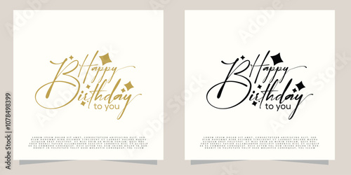 Happy Birthday To You logo handwritten text vector. Happy birthday celebration concept. Happy Birthday cursive text grating card design