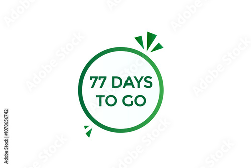 77 days to go, icon, stile, timer, countdown, clock, time,  background, template, 77  days to go, countdown, sticker, left banner, business, sale, label button
