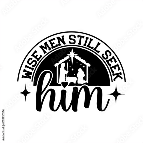 Wise men still seek him Svg Design