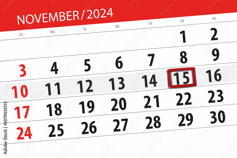 Fototapeta premium Calendar 2024, deadline, day, month, page, organizer, date, November, friday, number 15