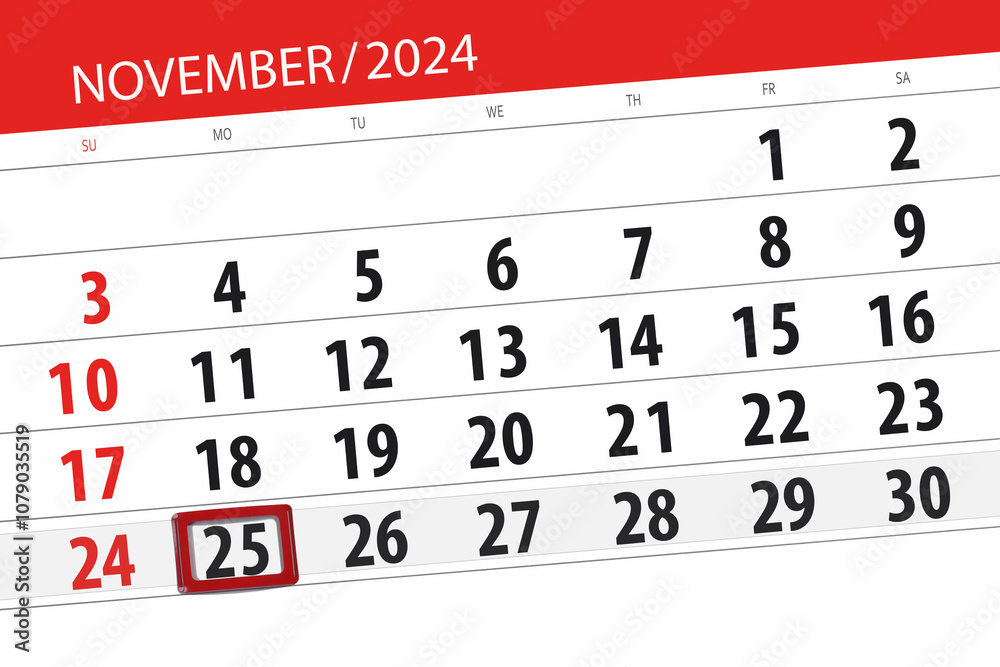 Fototapeta premium Calendar 2024, deadline, day, month, page, organizer, date, November, monday, number 25