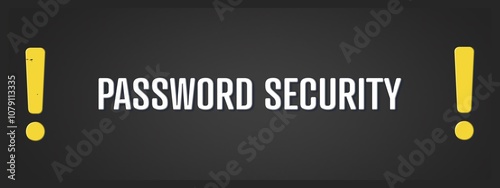 Password Security. A blackboard with white text. Illustration with grunge text style. photo