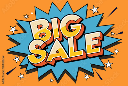 Words “big sale” in comic retro pop art style. Vector illustration of text