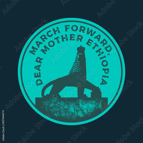 Lion of Judah Addis Ababa vintage vector logo. Vintage print for sticker. Trendy Hipster design. March forward, dear mother Ethiopia.