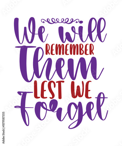 Remembrance svg Bundle, Veterans, They Gave Their Tomorrow So We Could Have Today, Lest We Forget, We Will Remember, MilitaryRemembrance Day Svg, We remember svg, Lest We Forget Svg, Poppy Svg, 911 sv