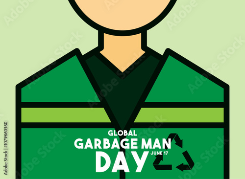 Global Garbage Man Day. June 17.