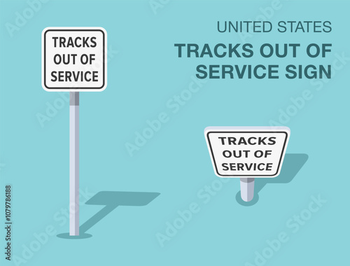 Traffic regulation rules. Isolated United States "tracks out of service" road sign. Front and top view. Flat vector illustration template.