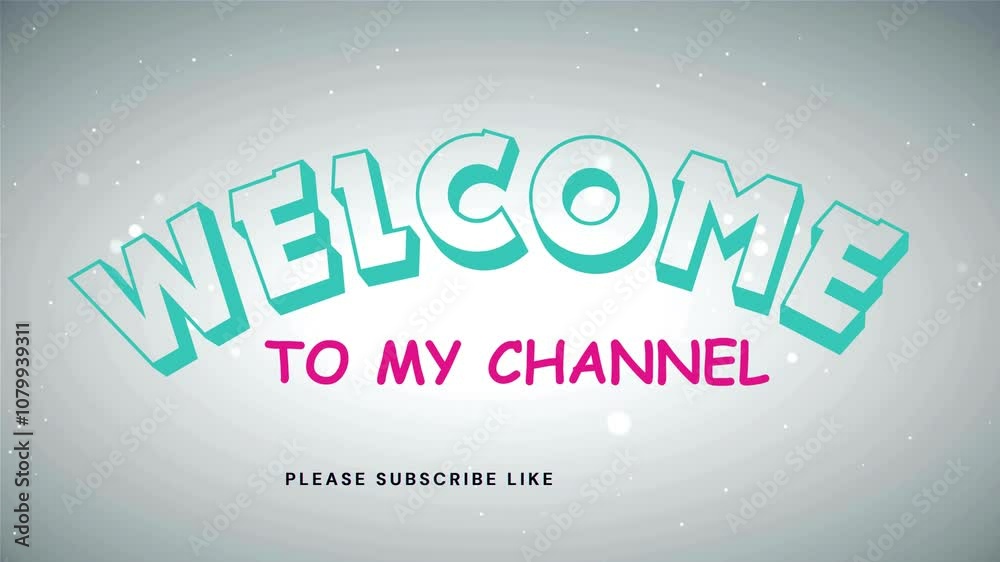 youtube opening video template with welcome text on my channel, please subscribe, like and comment