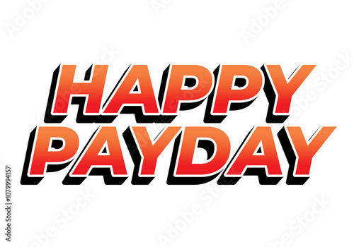 Happy payday text effect for social media ads. 3D style