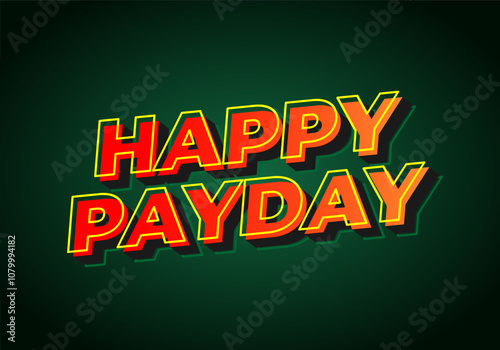 Happy payday text effect for social media ads. 3D style