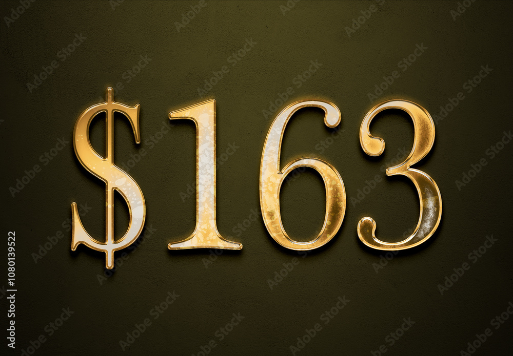 Old gold effect of 163 dollars with 3D glossy style Mockup. Old gold effect of 163 dollars with 3D glossy style Mockup.