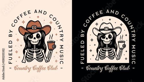 Fueled by coffee and country music caffeinated latte cowgirl club funny cowboy girls skeleton quotes. Retro vintage dark gothic western Wild West black brown aesthetic printable women shirt design.