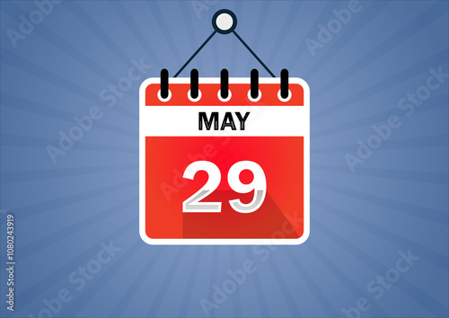 May 29, Calendar hanging sign. 29th days of the month, modern illustration. Date day of week Sunday, Monday, Tuesday, Wednesday, Thursday, Friday, Saturday. Flat style photo