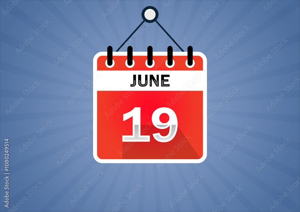 Fototapeta premium June 19, Calendar hanging sign. 19th days of the month, modern illustration. Date day of week Sunday, Monday, Tuesday, Wednesday, Thursday, Friday, Saturday. Flat style