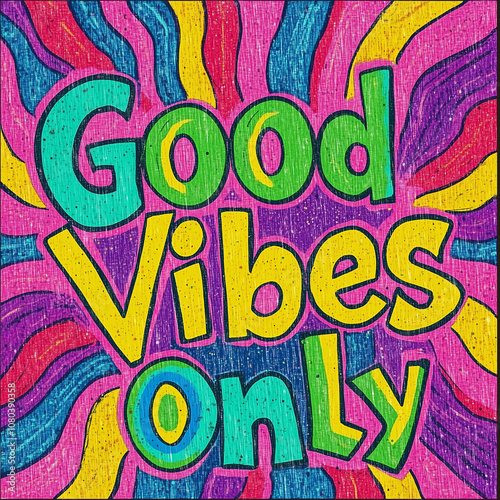 Good Vibes Only colorful poster