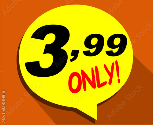 Discount sticker Template with 3, 99 only. Vector design, Sale, price tag illustration.