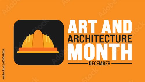 Art and Architecture Month background, banner or poster design template. observed every year in December. Holiday concept. Use to any Template, card, poster, placard, template.