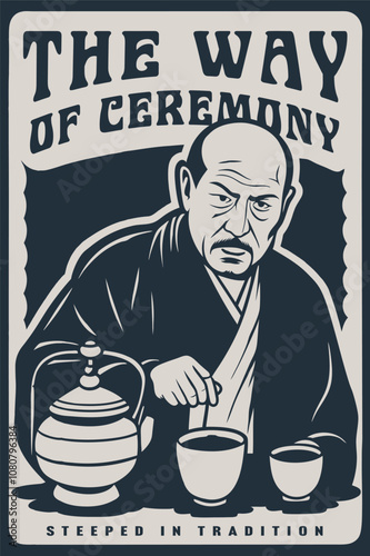 Monochrome vintage poster design featuring an asian monk preparing a tea ceremony, highlighting the rich cultural heritage and rituals of tea preparation in asian tradition