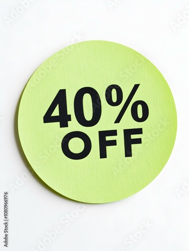 Black '40% OFF' Text on a Green Round Paper Note. White Background 