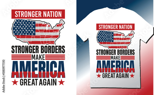Stronger Nation Stronger Borders America Great Premium T-shirt Design