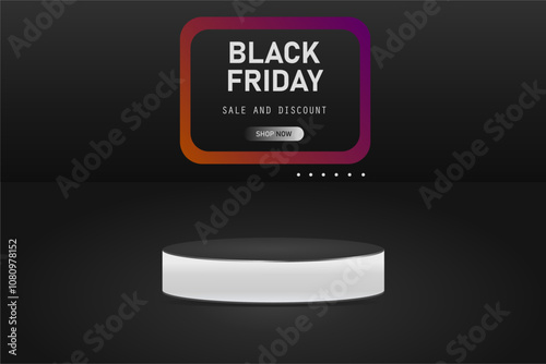 Black Friday Sale concept Stage podium for product display. Modern scene backdrop with Neon light. Vector illustration.