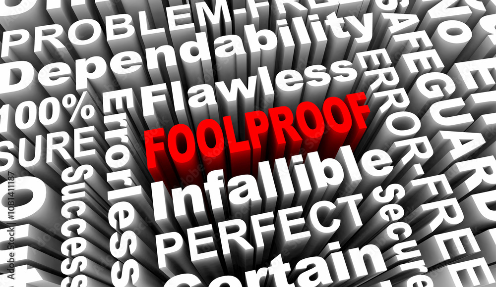 Foolproof Error-Free No Problem Trouble Risk Mistakes Perfect Words 3d Illustration Foolproof Error-Free No Problem Trouble Risk Mistakes Perfect Words 3d Illustration