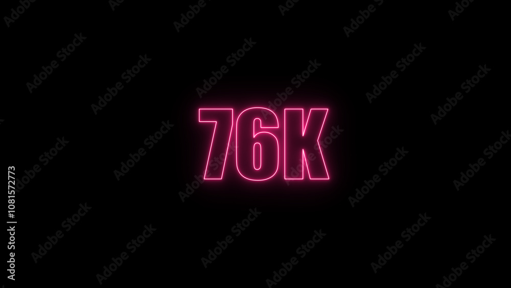 Glowing neon number 76k red color with black background. neon style., subscribers celebration. Followers, neeon Letters on black Background, Vector Illustration Glowing neon number 76k red color with black background. neon style., subscribers celebration. Followers, neeon Letters on black Background, Vector Illustration