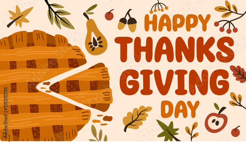 Happy Thanksgiving Greeting card banner template with handwritten with elegant calligraphic script, traditional holiday pie, fallen leaves, berries, acorns. Vector illustration.