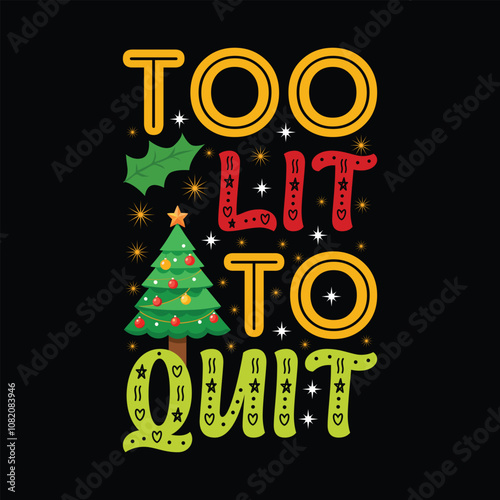 too lit to quit