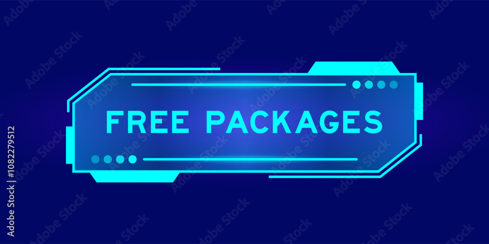 Futuristic hud banner that have word free packages on user interface screen on blue background Futuristic hud banner that have word free packages on user interface screen on blue background