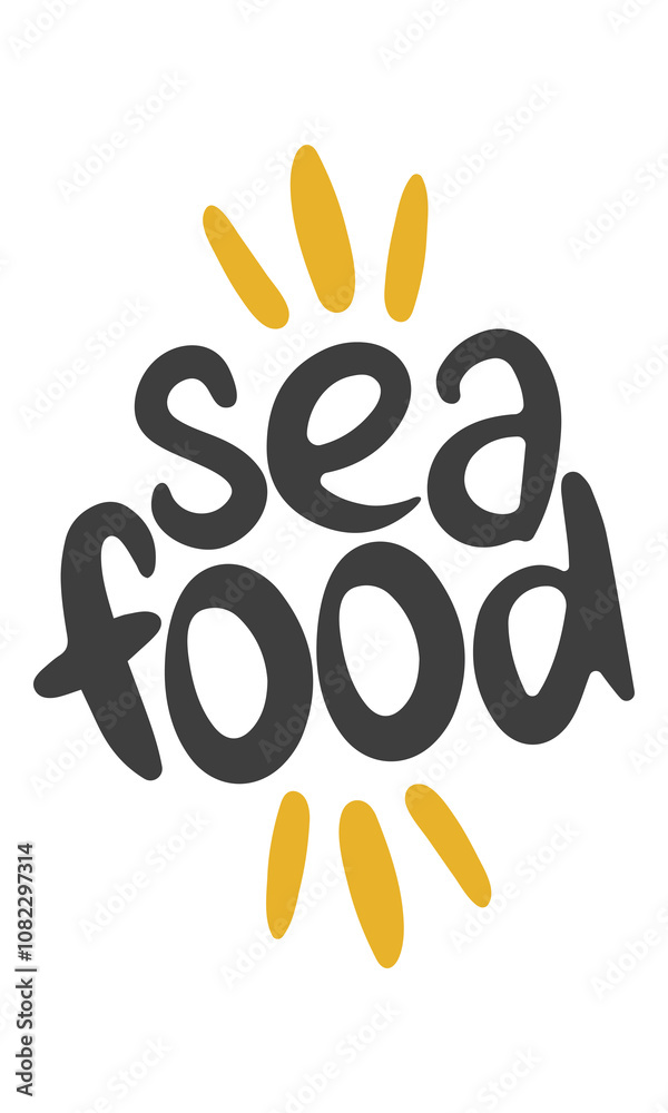 Obraz premium Sea Food. Handwritten vector lettering. Unique hand drawn nursery poster. Cute phrases. Ink brush calligraphy. Scandinavian nordic style quote. Poster design, t-shirt print. Illustration art