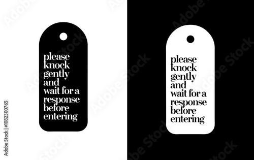 Vector set of two door tags with contrasting designs: one in black and one in white, featuring the message "Please knock gently and wait for a response before entering", adjustable colors