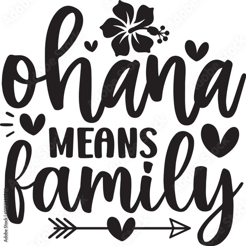Ohana Means Family svg